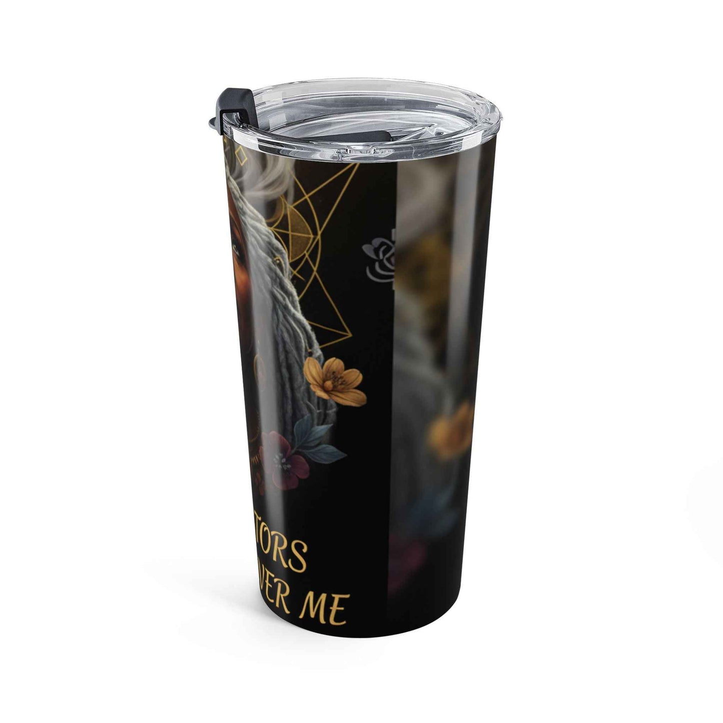 Ancestors Watch Over Me Tumbler — 20oz Inspirational Travel Cup