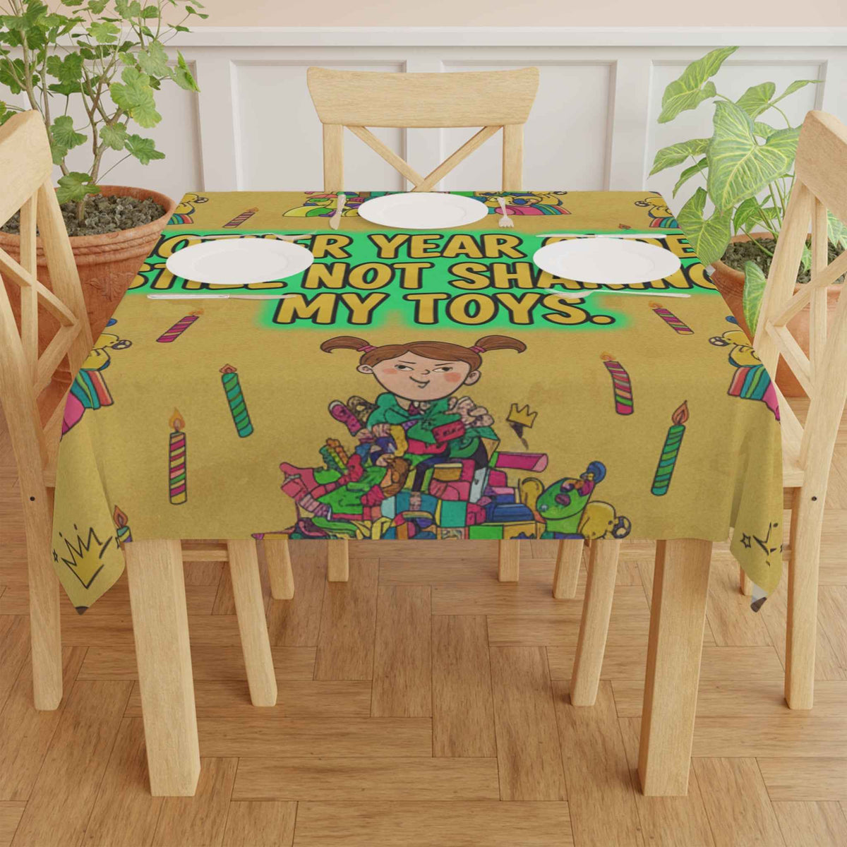 Funny Birthday Tablecloth — "Another Year Older, Still Not Sharing My Toys" Kids Party Table Cover