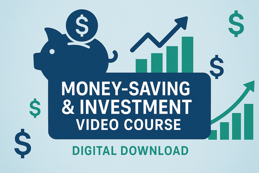 Money-Saving & Investment Video Course