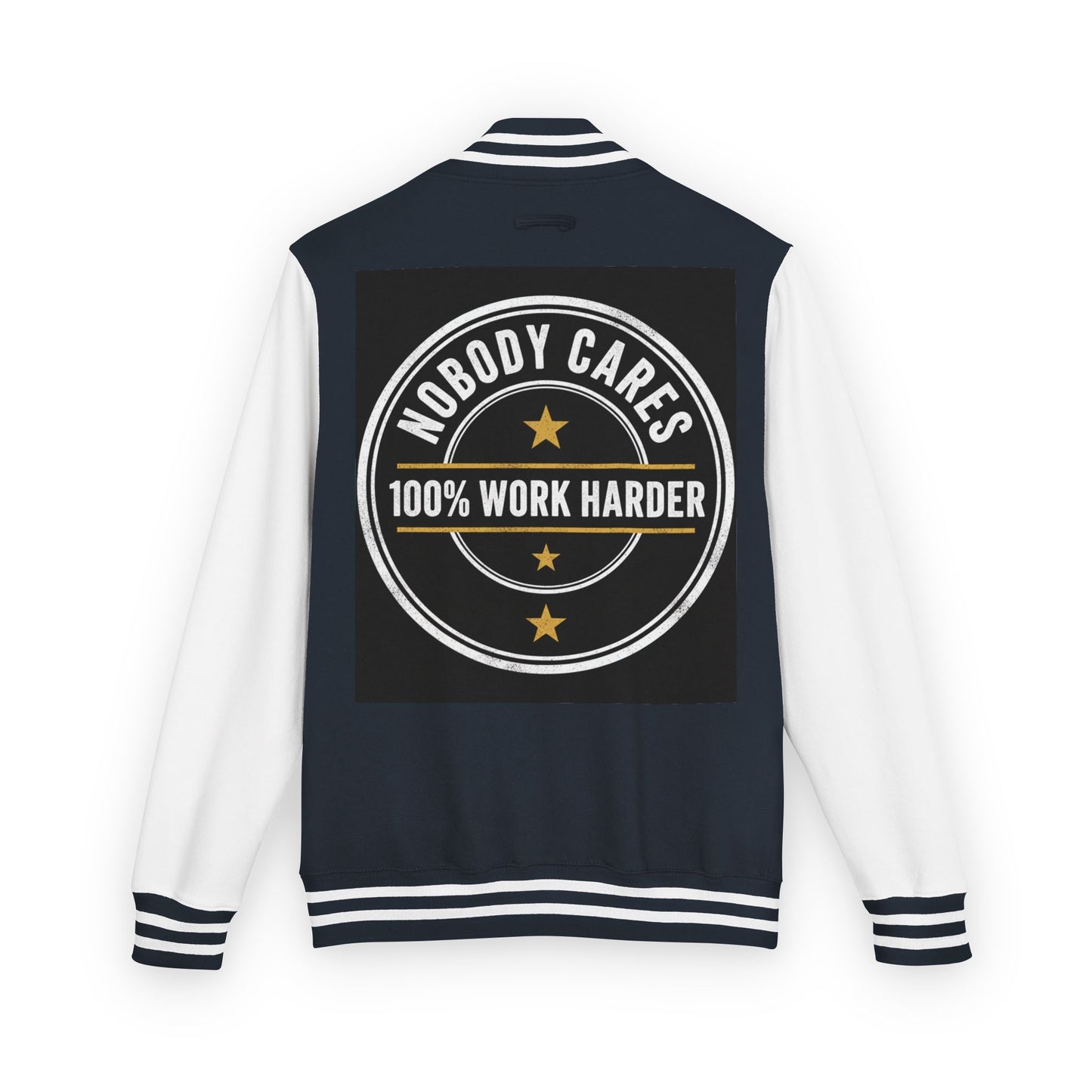 Letterman Jacket — "Nobody Cares, 100% Work Harder" Motivational Varsity Coat