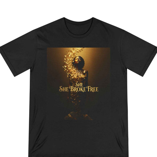 She Broke Free Graphic T‑Shirt — Empowerment Art Tee
