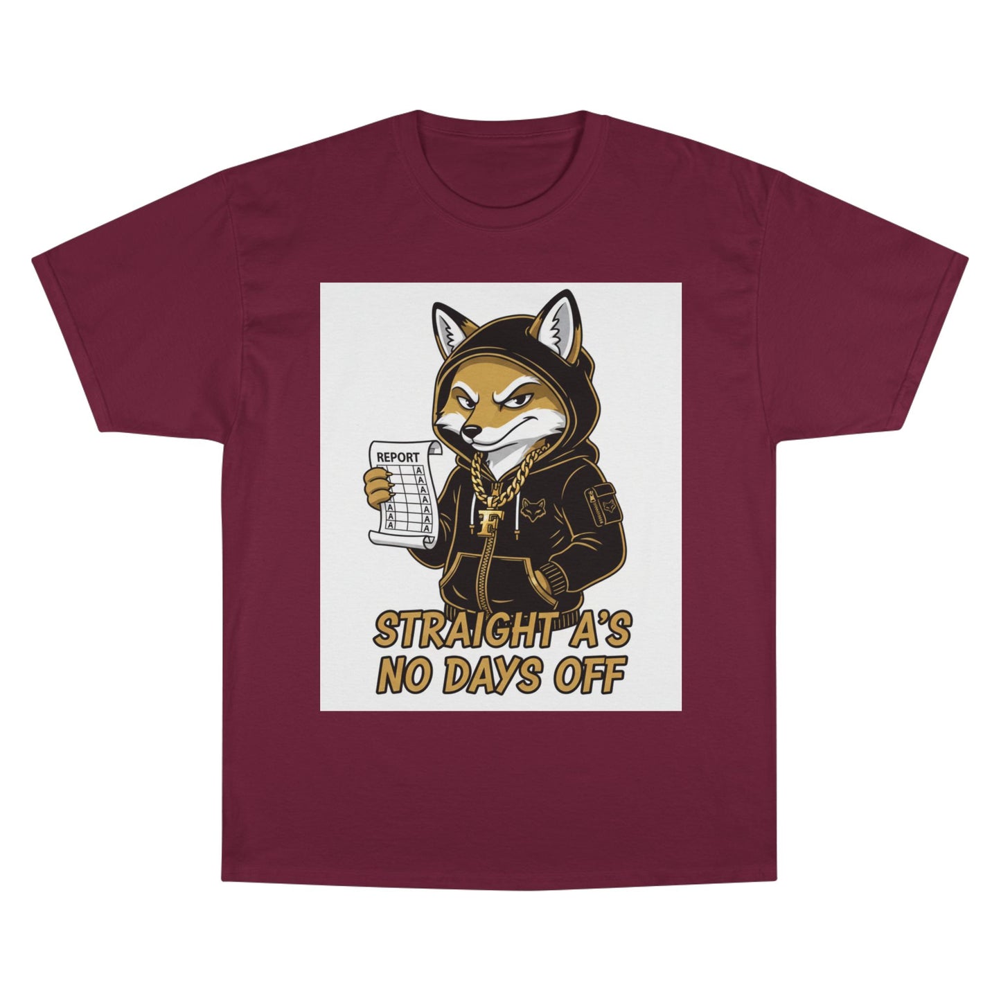 Straight A's No Days Off T-Shirt — Student Champion Tee