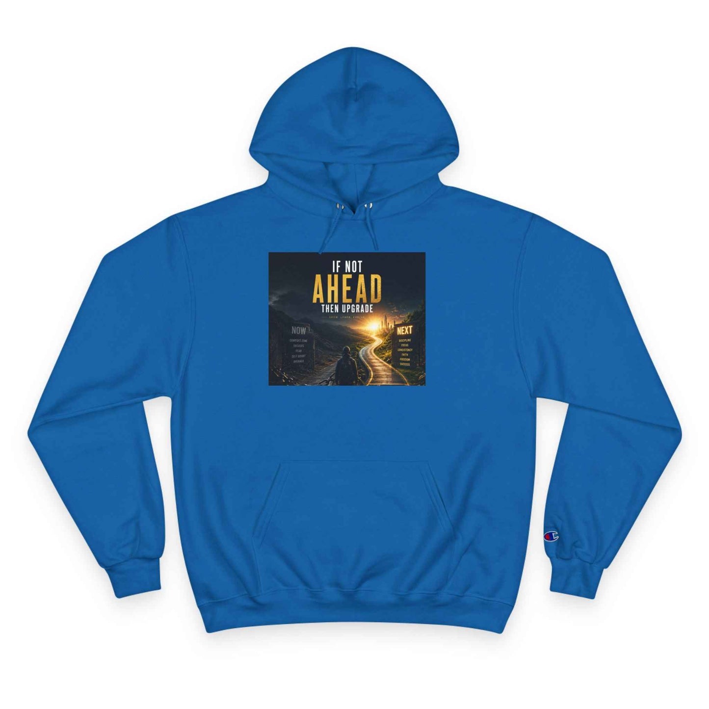 Motivational 'If Not Ahead, Take Aways' Champion Hoodie — Inspirational Road Trip Graphic Hoodie