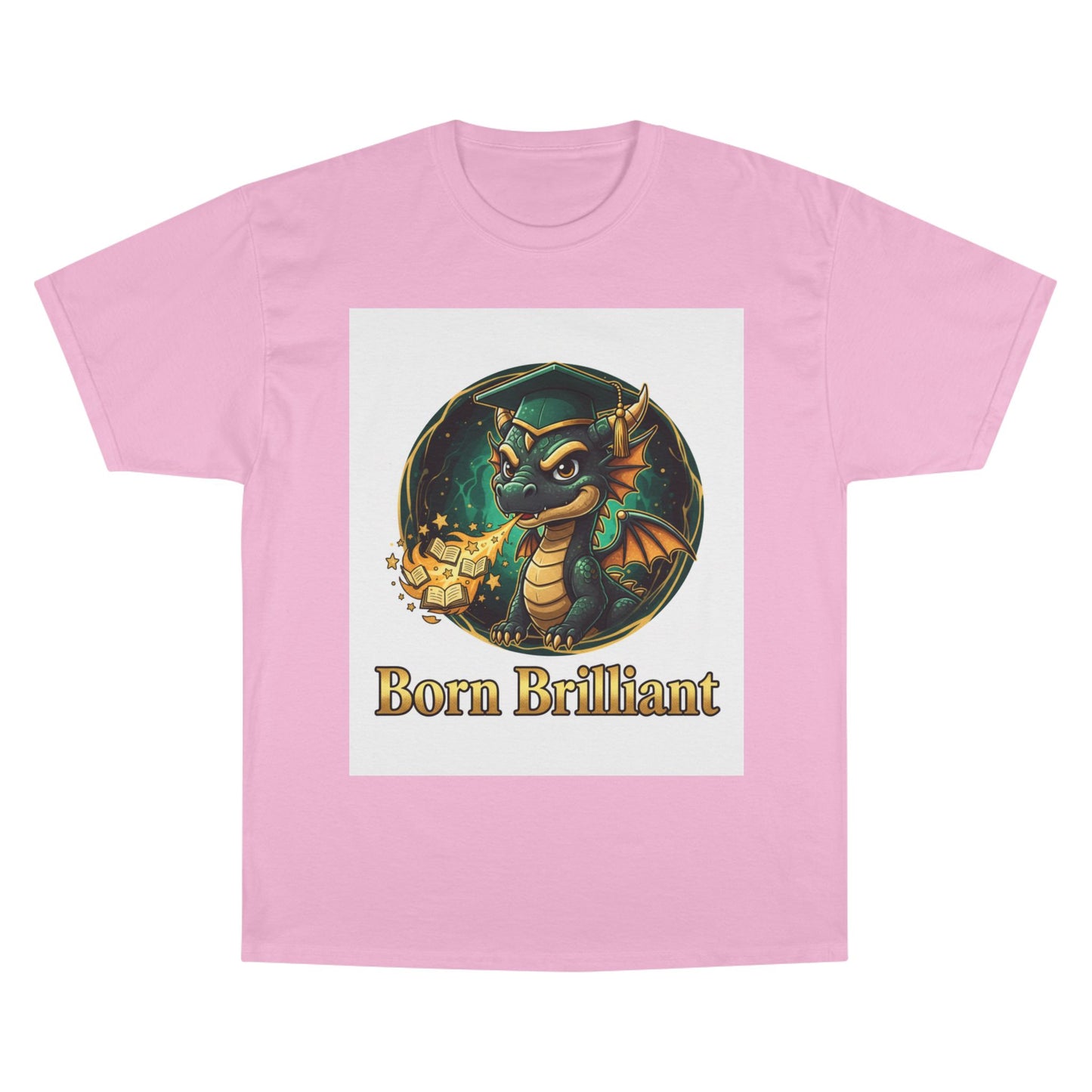 Born Brilliant Dragon T-Shirt