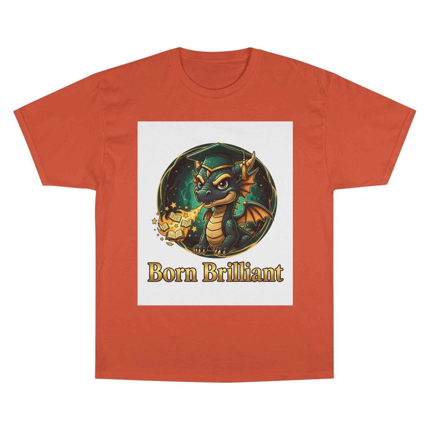 Born Brilliant Dragon T-Shirt