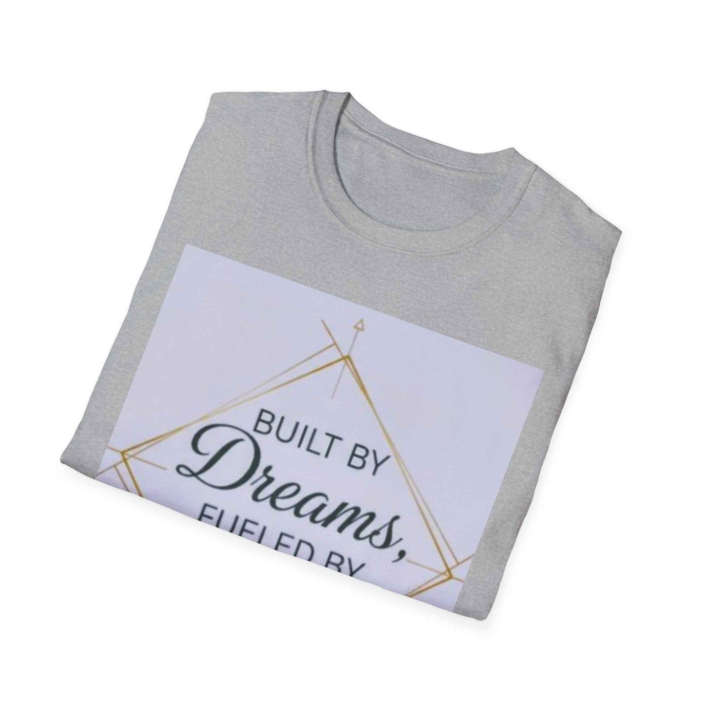 Built by Dreams Fueled by Action T-Shirt