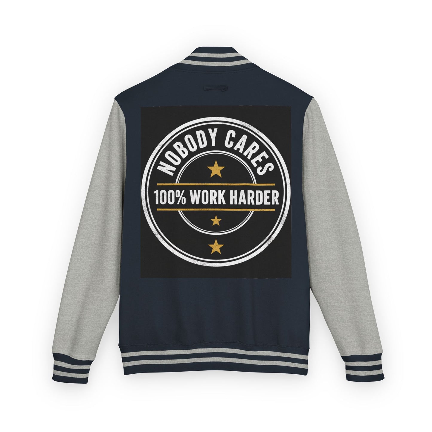 Letterman Jacket — "Nobody Cares, 100% Work Harder" Motivational Varsity Coat