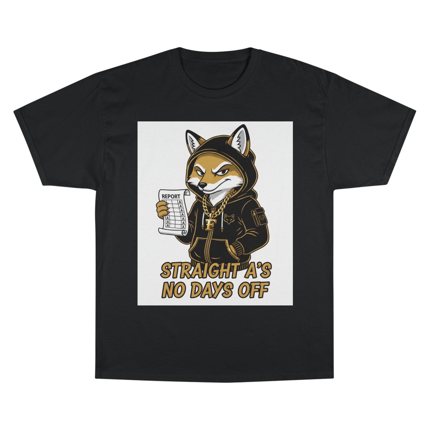Straight A's No Days Off T-Shirt — Student Champion Tee