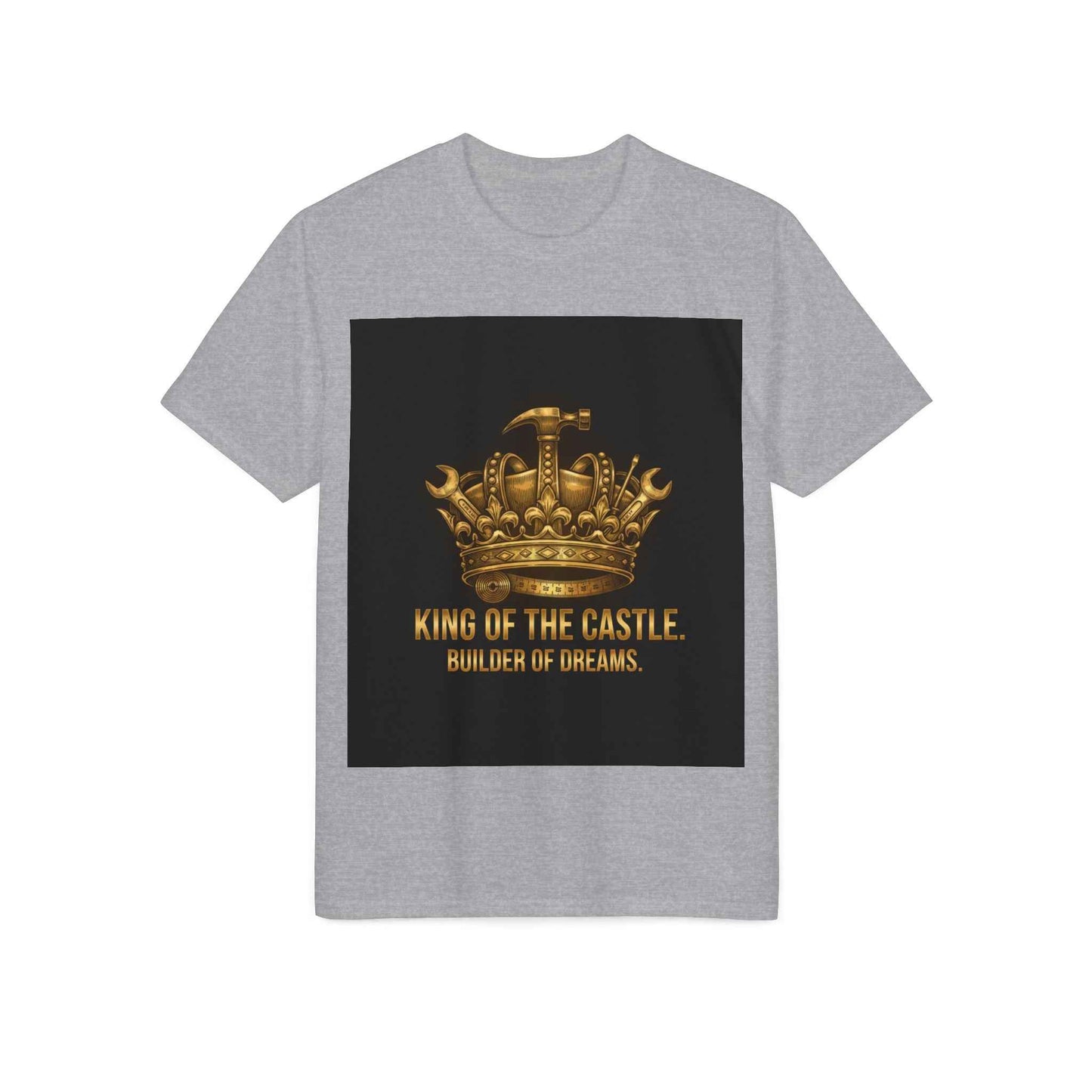 King of the Castle T-Shirt — Builder of Dreams Gold Crown Tee