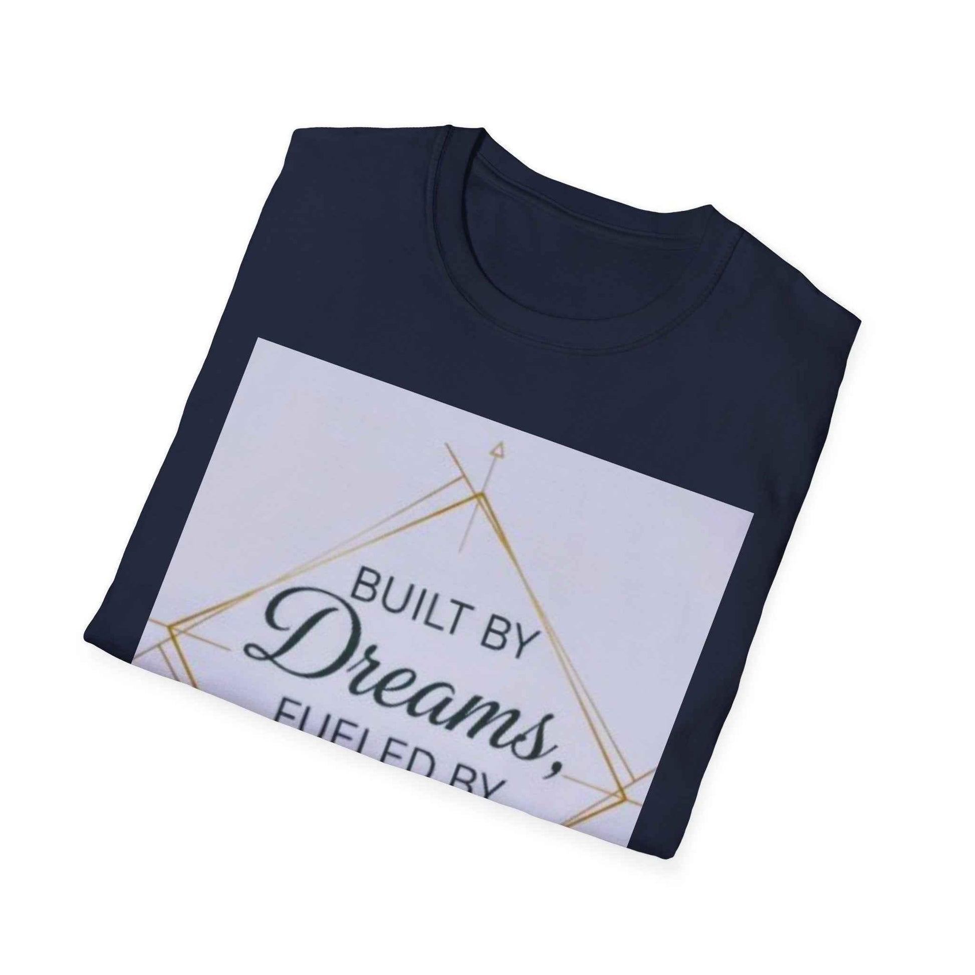 Built by Dreams Fueled by Action T-Shirt