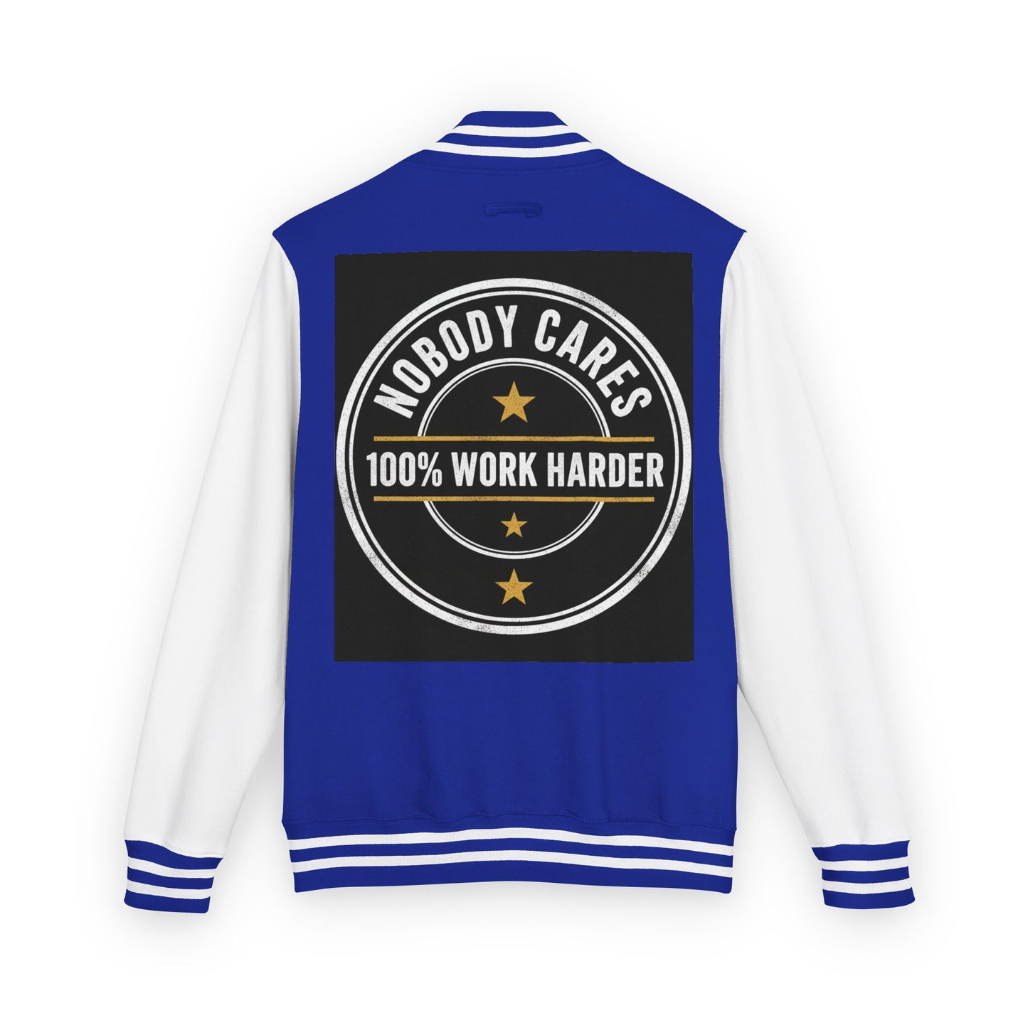 Letterman Jacket — "Nobody Cares, 100% Work Harder" Motivational Varsity Coat