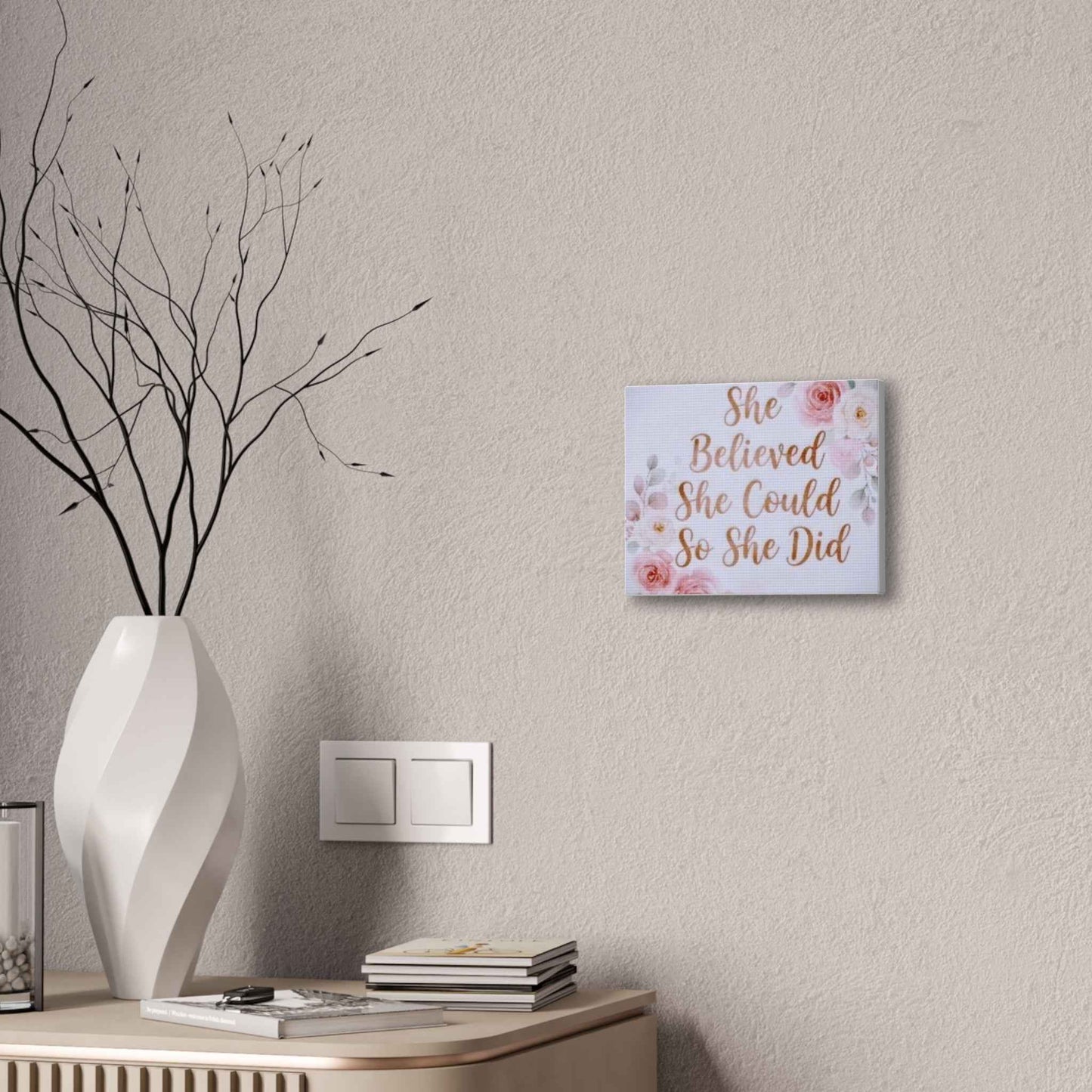 Canvas Wall Art — "She Believed She Could So She Did" Floral Motivational Print