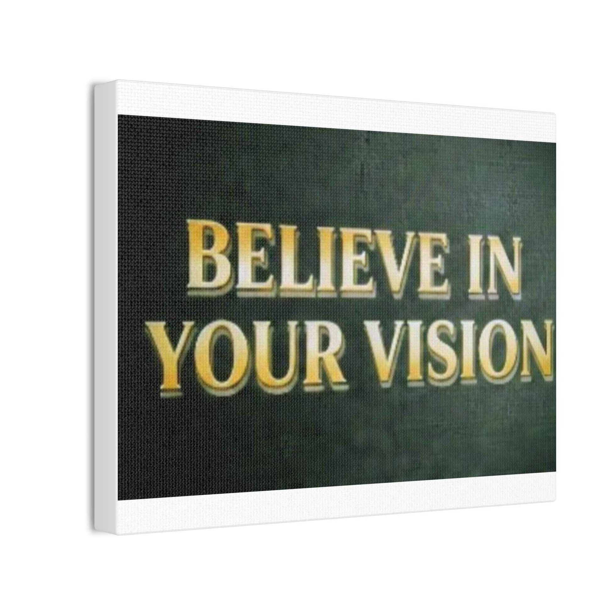 Believe in Your Vision Canvas Wall Art