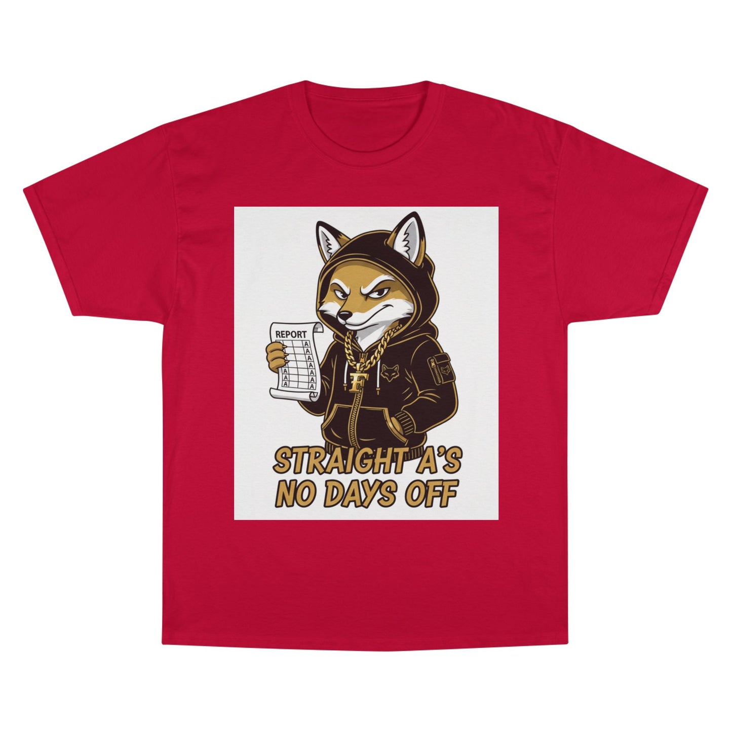 Straight A's No Days Off T-Shirt — Student Champion Tee