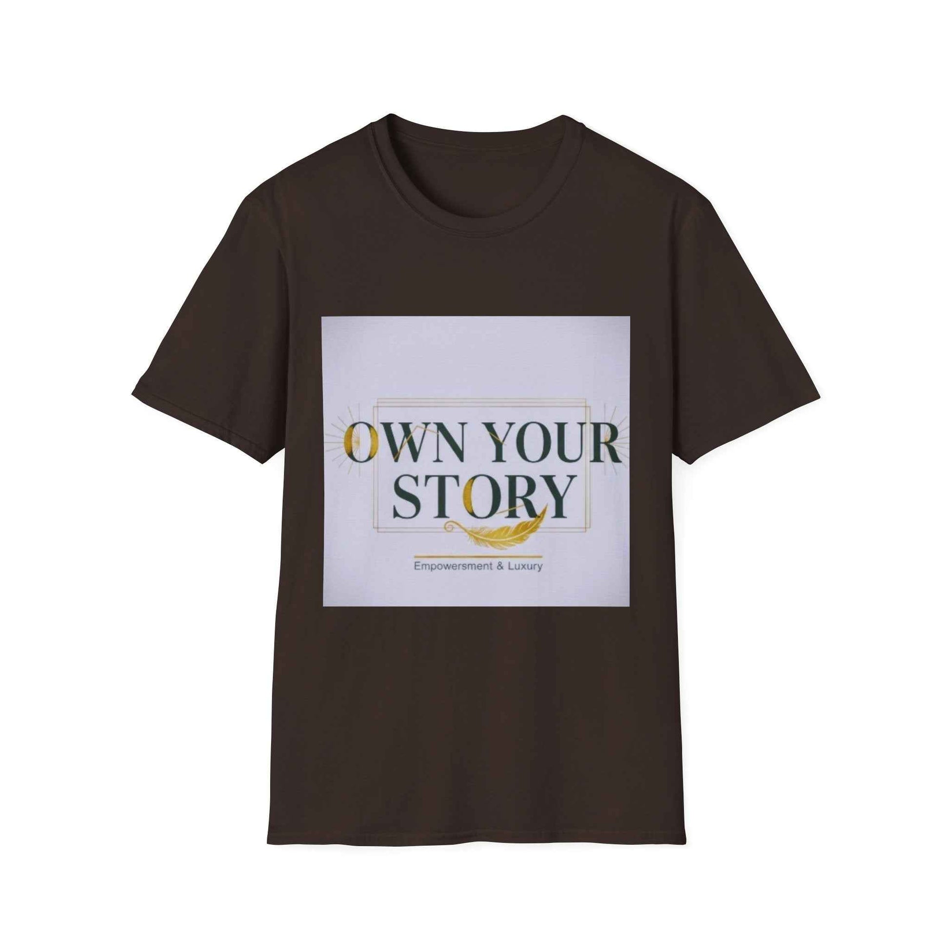 Own Your Story T-Shirt — Inspirational Empowerment Tee