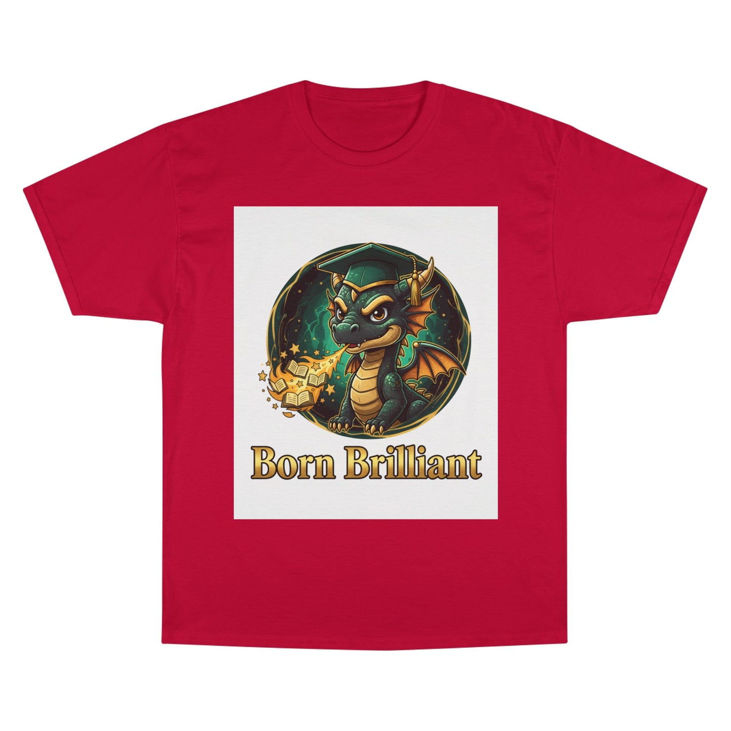Born Brilliant Dragon T-Shirt