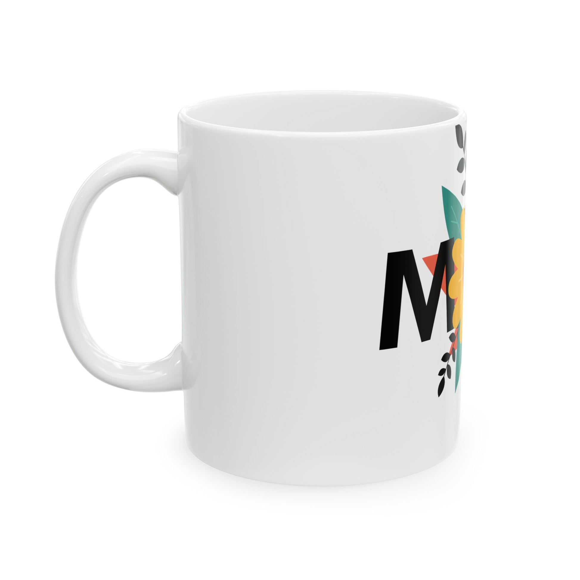 Personalized Mom Floral Ceramic Mug - Gift for Mother's Day, Birthdays, Holidays, Coffee Lover, Tea Time  Digital Art