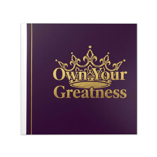 Hardcover Photo Book — "Own Your Greatness" Motivational Keepsake