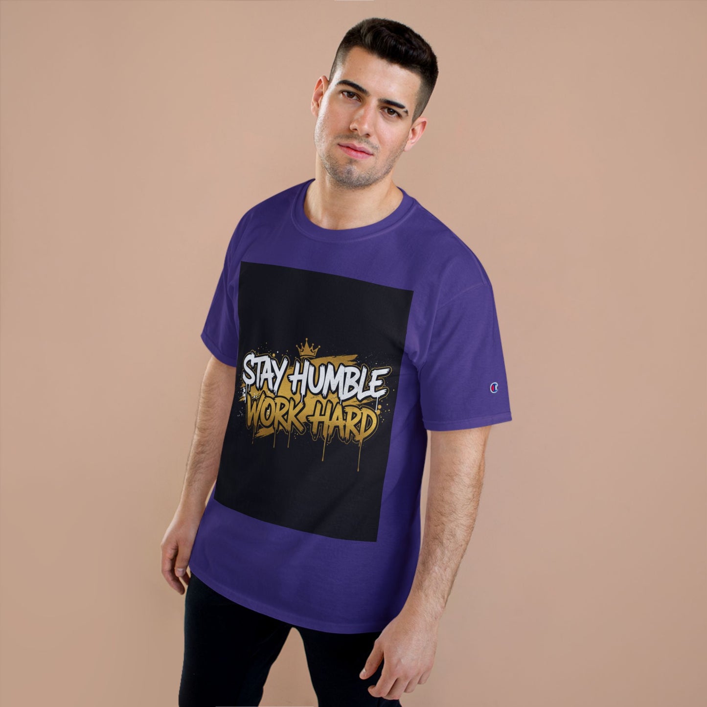 Stay Humble Work Hard T-Shirt