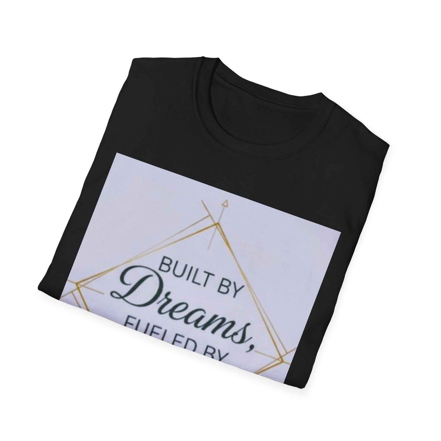 Built by Dreams Fueled by Action T-Shirt