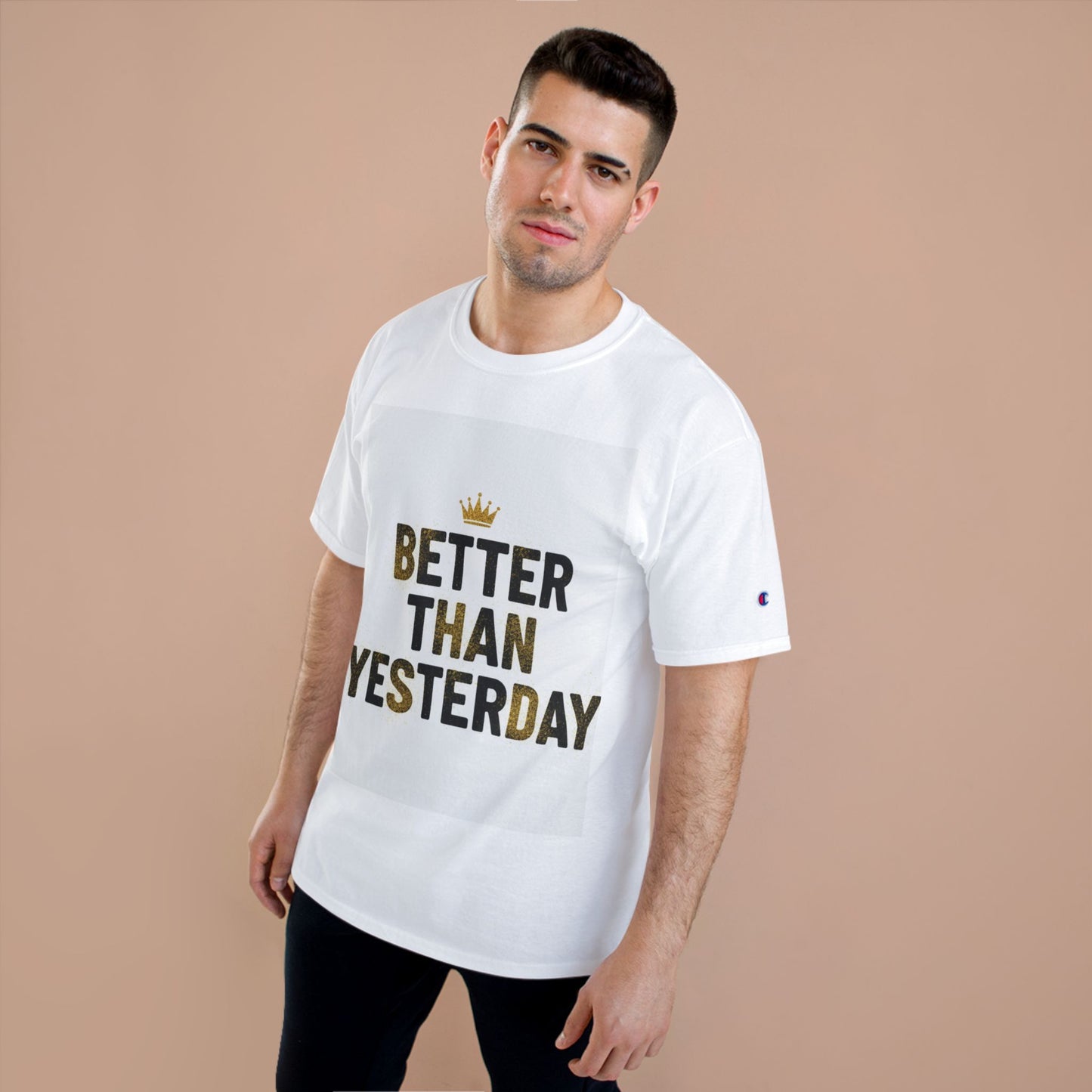 Better Than Yesterday T-Shirt — Motivational Champion Shirt