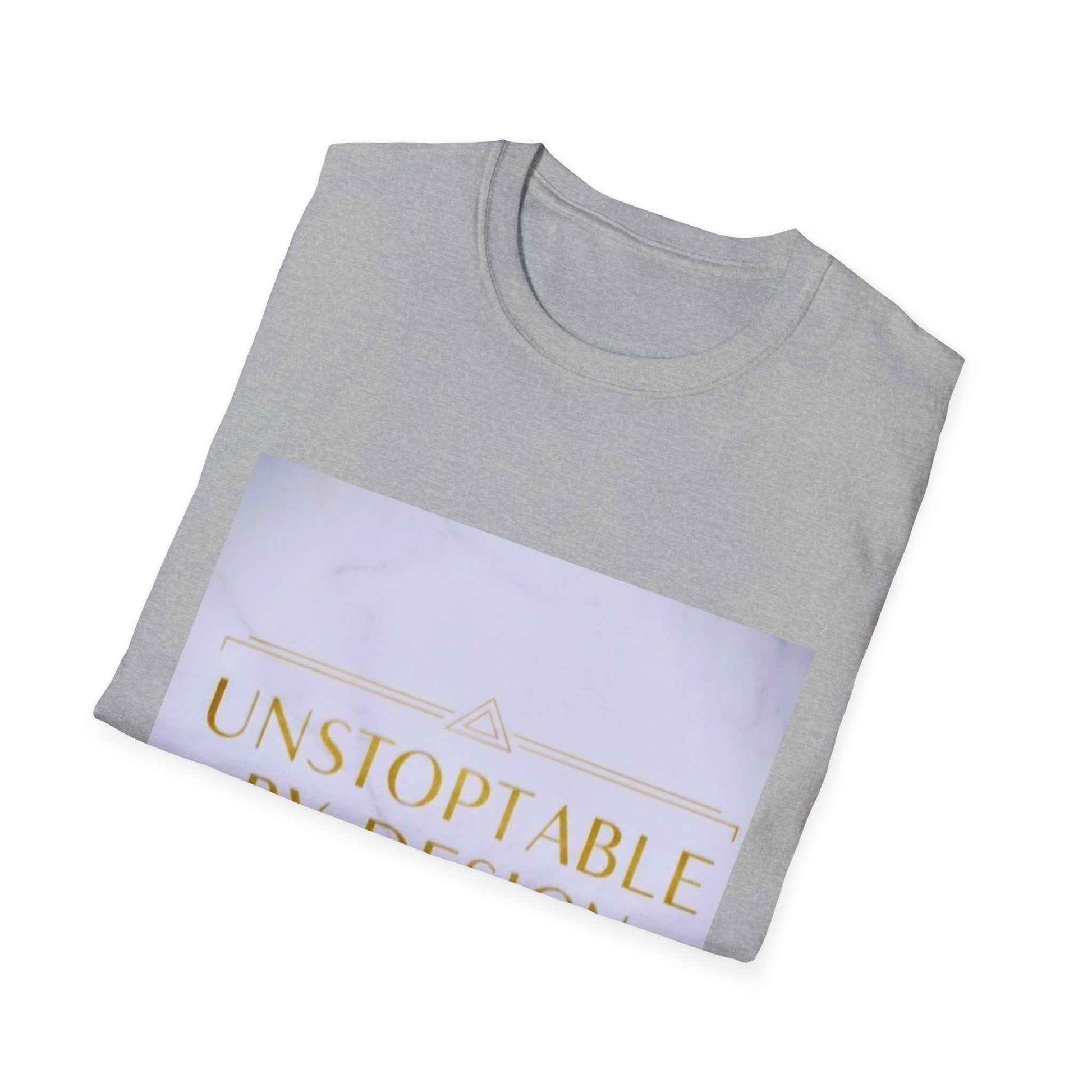 Unstoppable By Design T-Shirt — Inspirational Feminine Motivational Tee