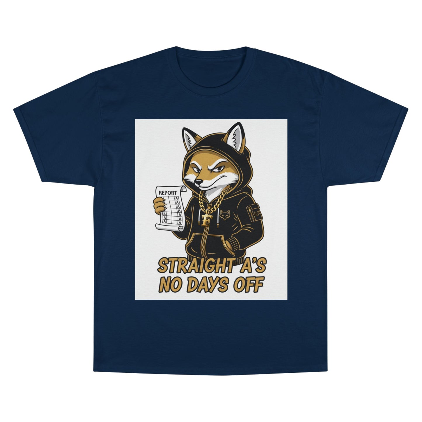 Straight A's No Days Off T-Shirt — Student Champion Tee
