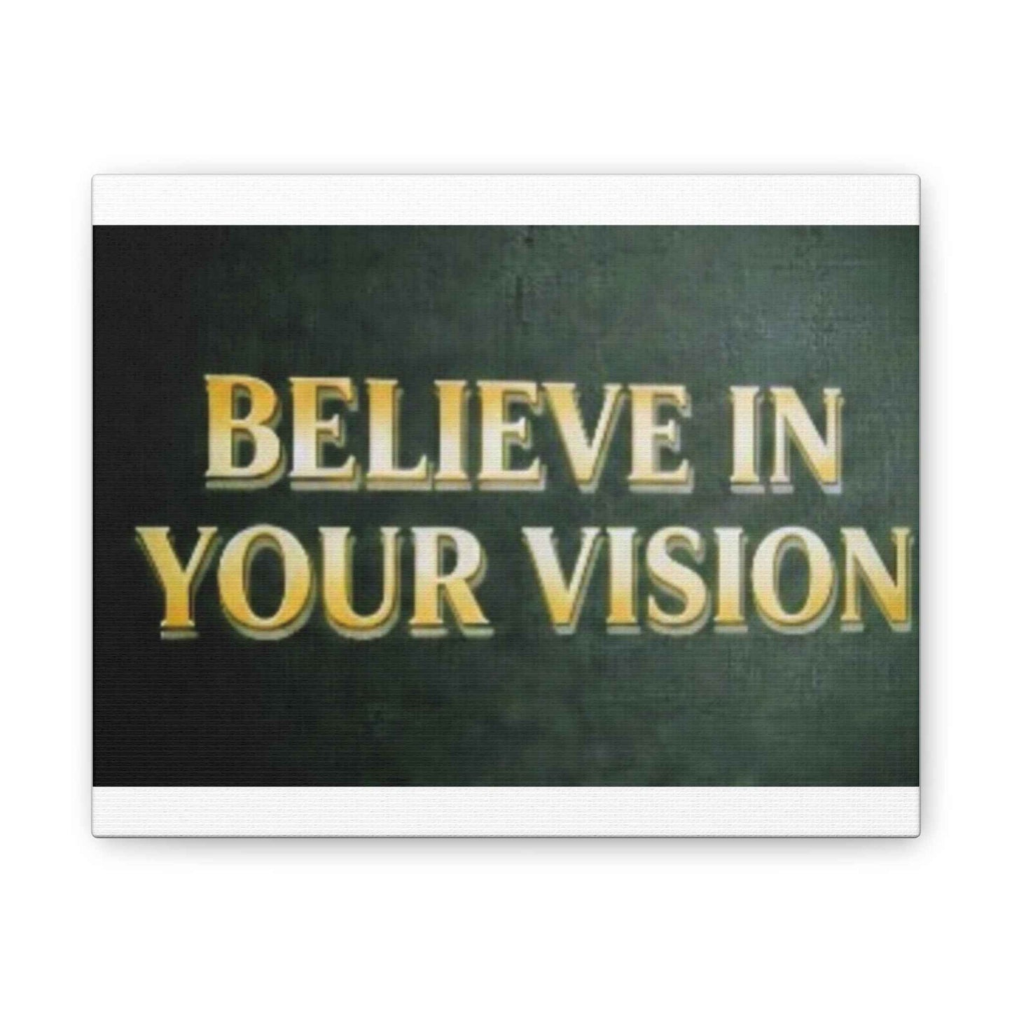 Believe in Your Vision Canvas Wall Art