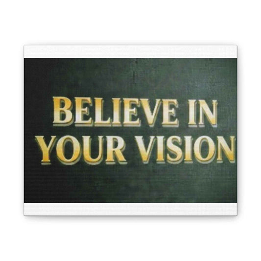 Believe in Your Vision Canvas Wall Art
