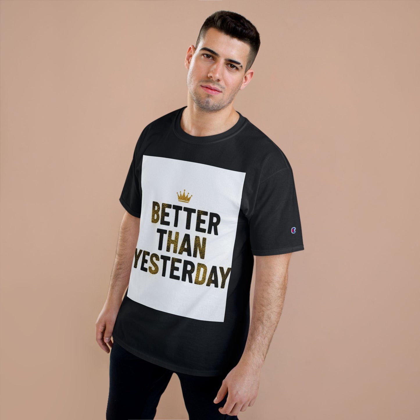 Better Than Yesterday T-Shirt — Motivational Champion Shirt