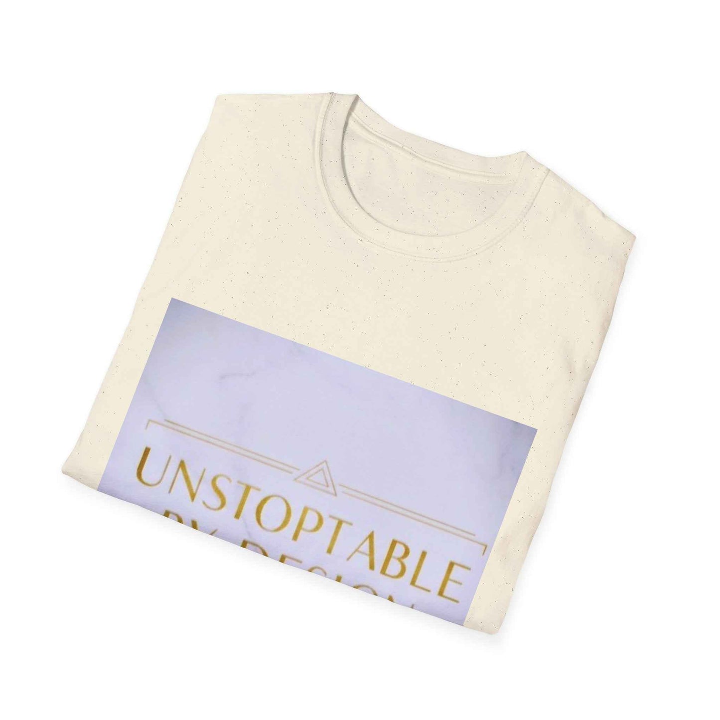 Unstoppable By Design T-Shirt — Inspirational Feminine Motivational Tee