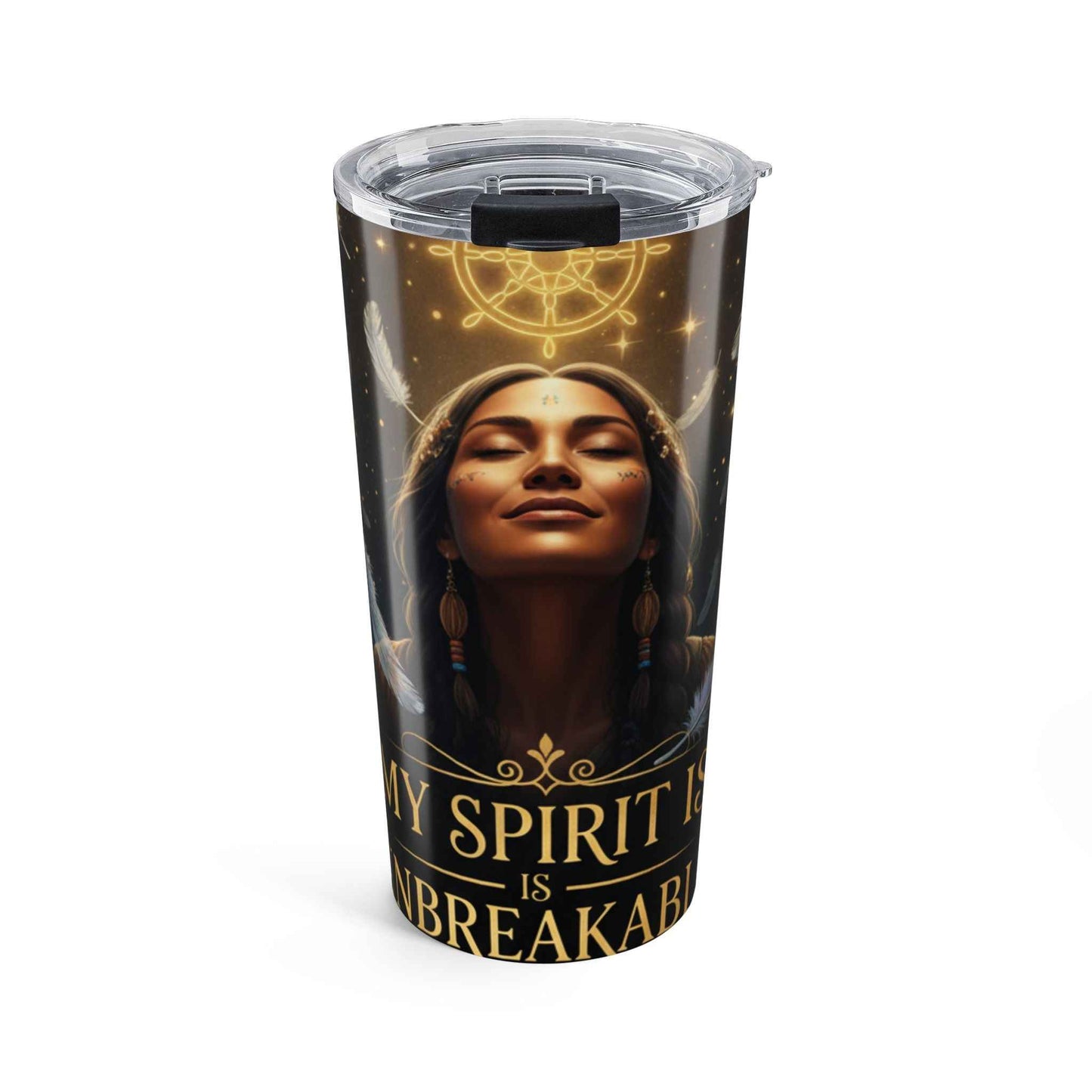 20oz Spirit Tumbler — "My Spirit Is Unbreakable" Native-Inspired Travel Mug