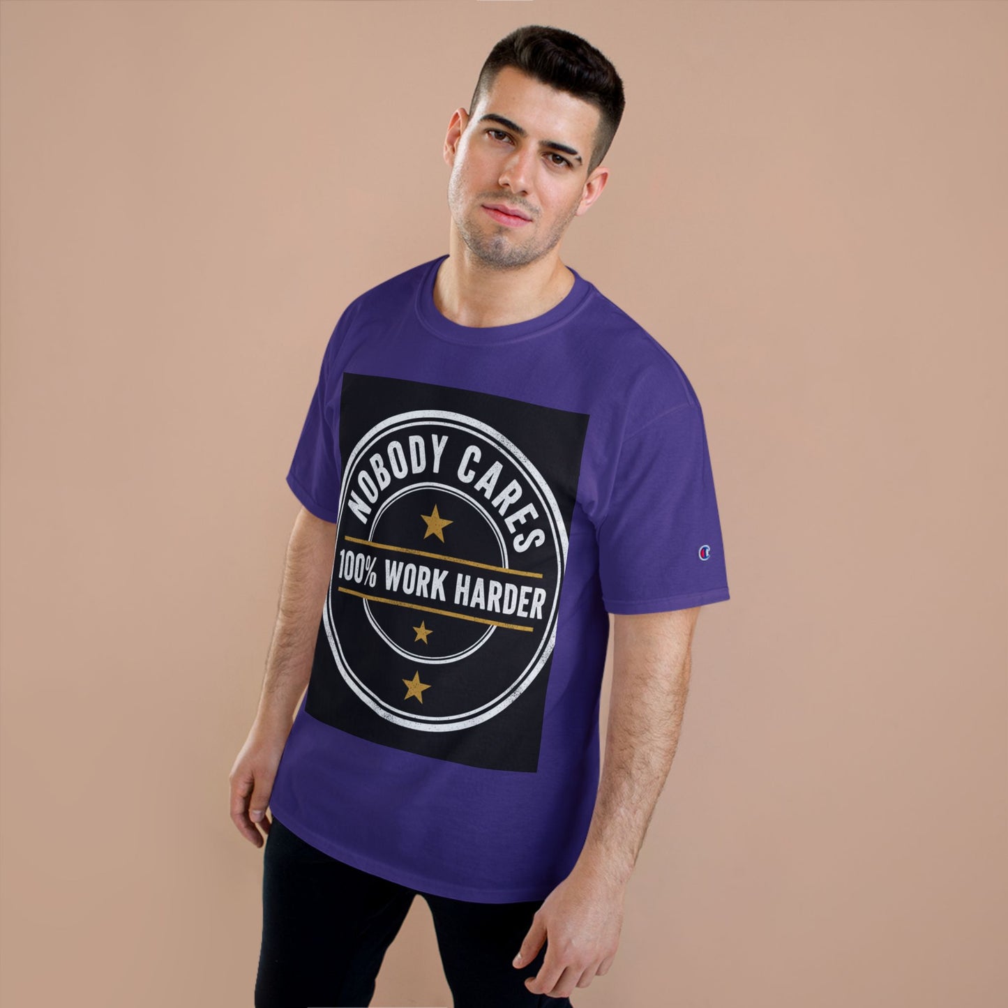 Nobody Cares 100% Work Harder T-Shirt