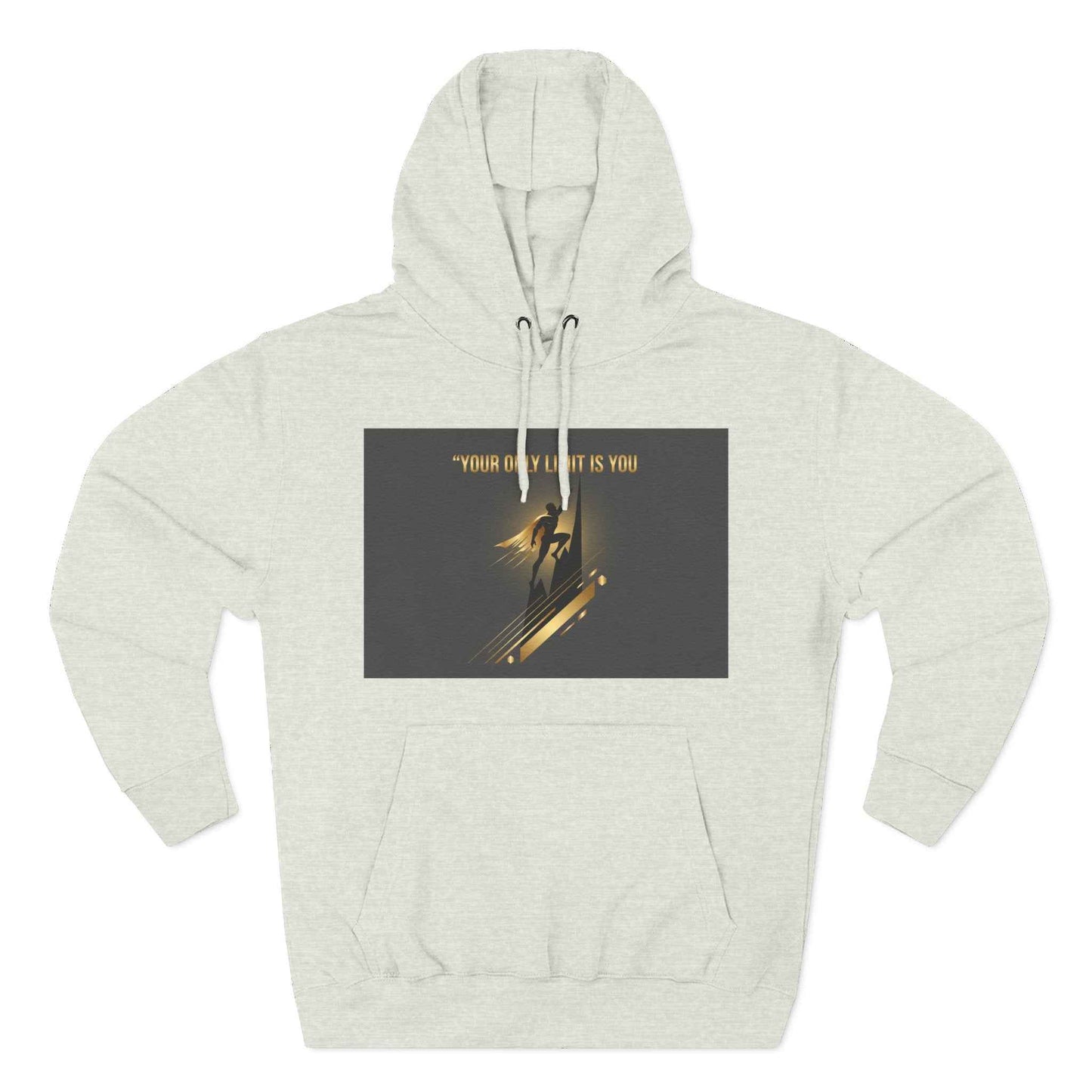 Motivational Graphic Hoodie — “Your Only Limit Is You” Inspirational Fleece Pullover