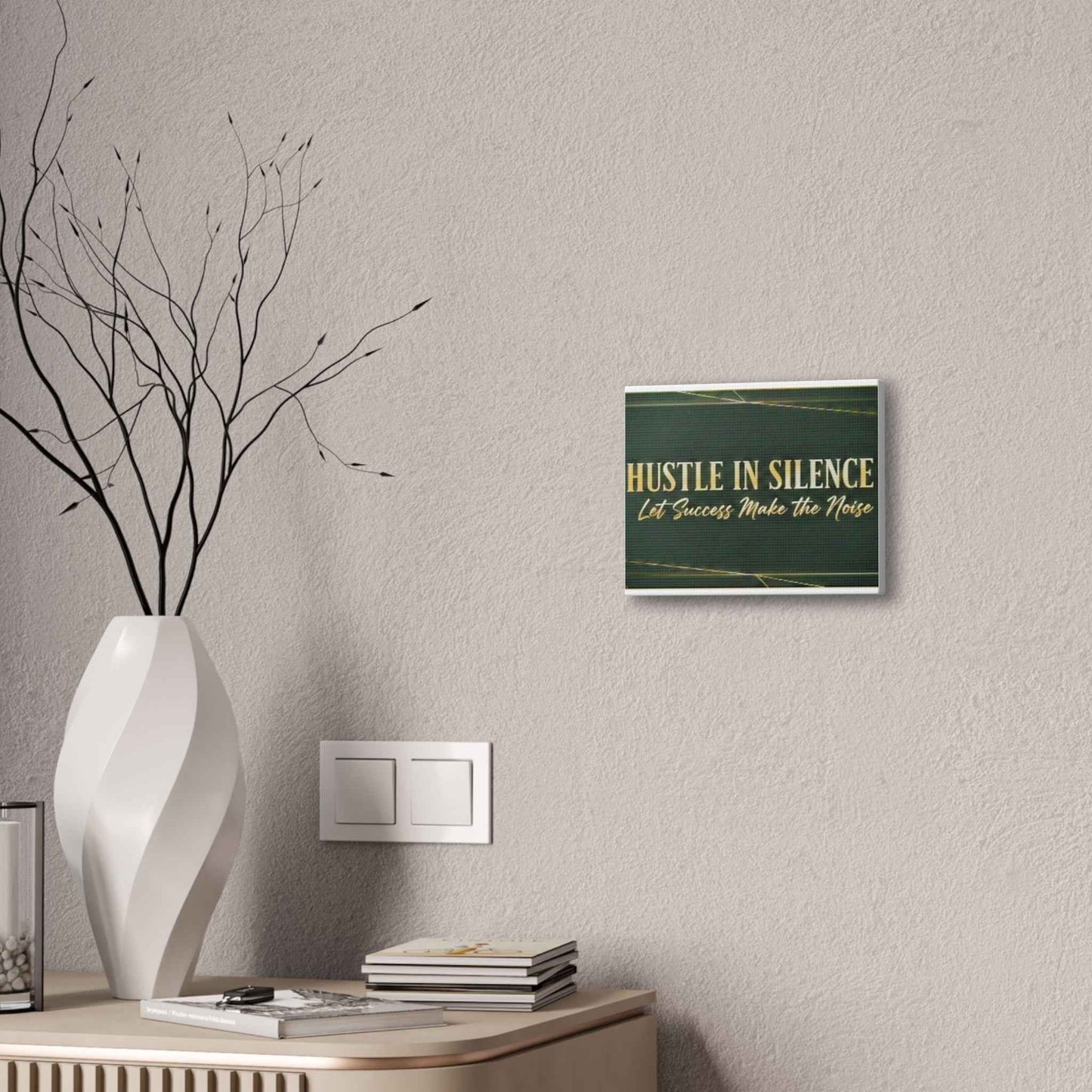 Hustle in Silence Canvas Wall Art — “Let Success Make the Noise” Motivational Office Decor