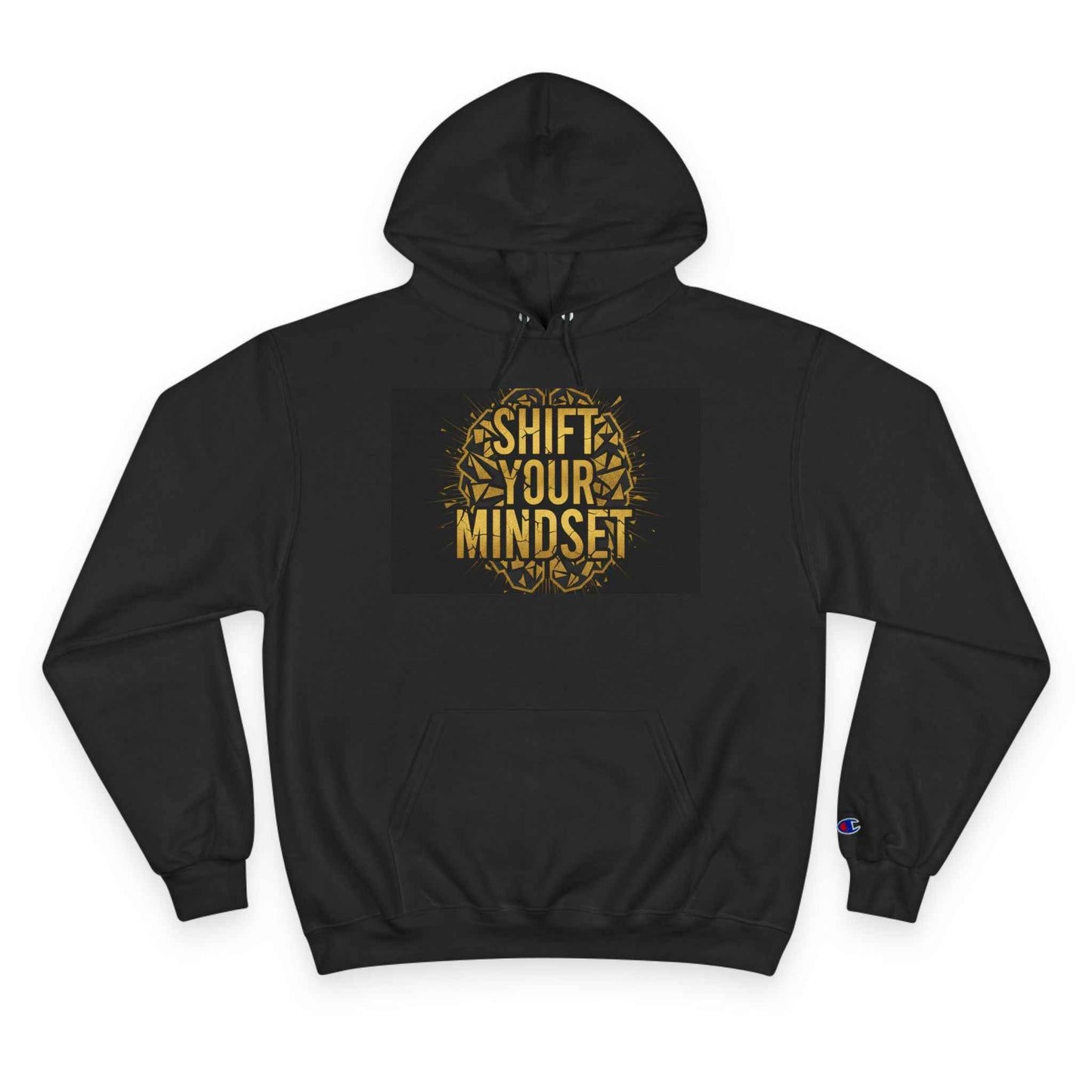 Shift Your Mindset Hoodie — Motivational Champion Hoodie
