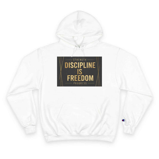 Discipline Is Freedom Champion Hoodie — Motivational Gym Hoodie