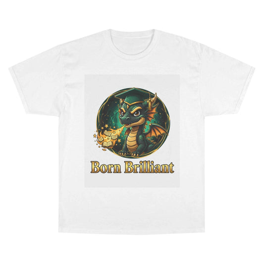 Born Brilliant Dragon T-Shirt