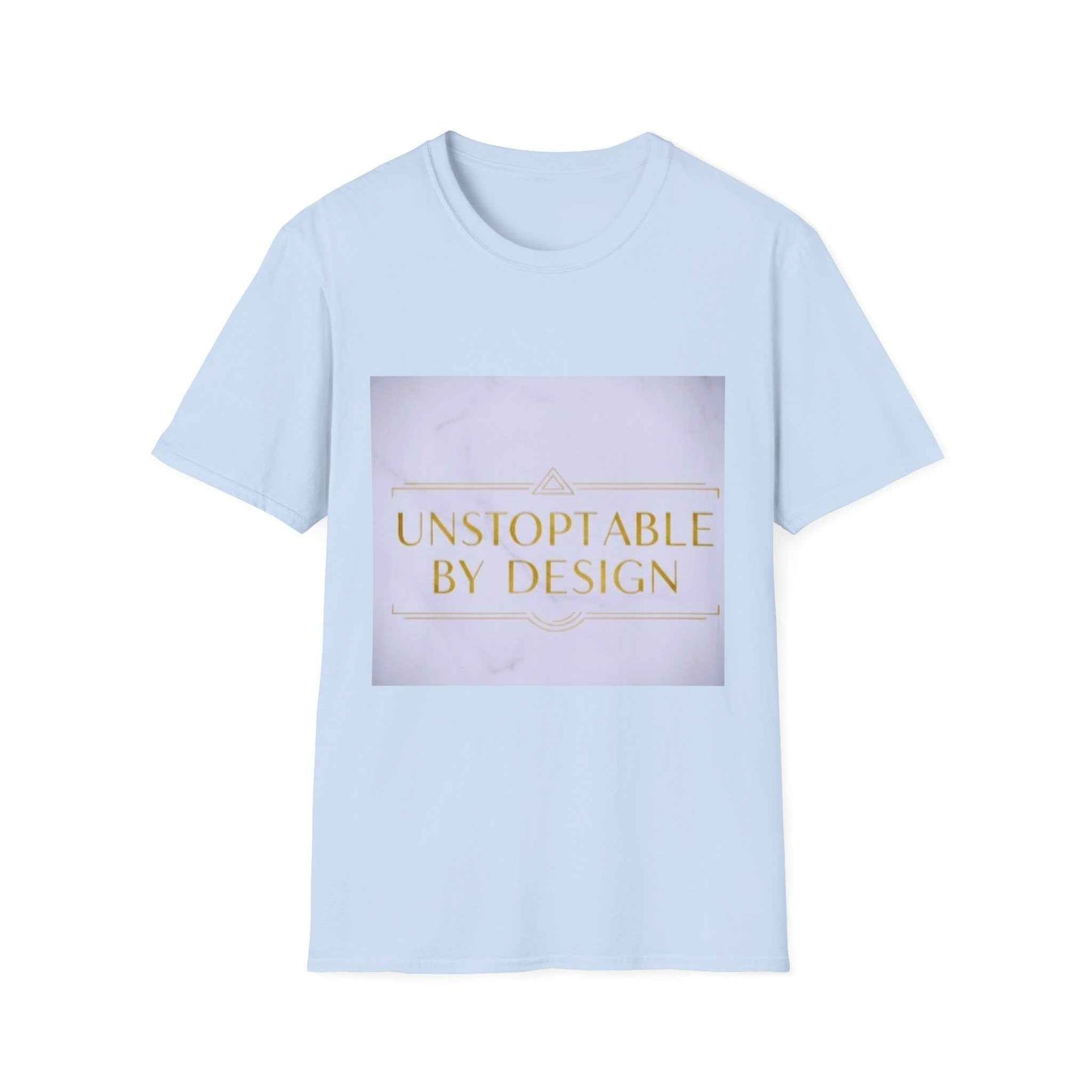 Unstoppable By Design T-Shirt — Inspirational Feminine Motivational Tee