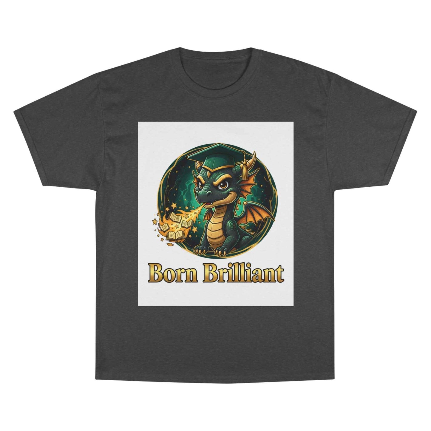 Born Brilliant Dragon T-Shirt
