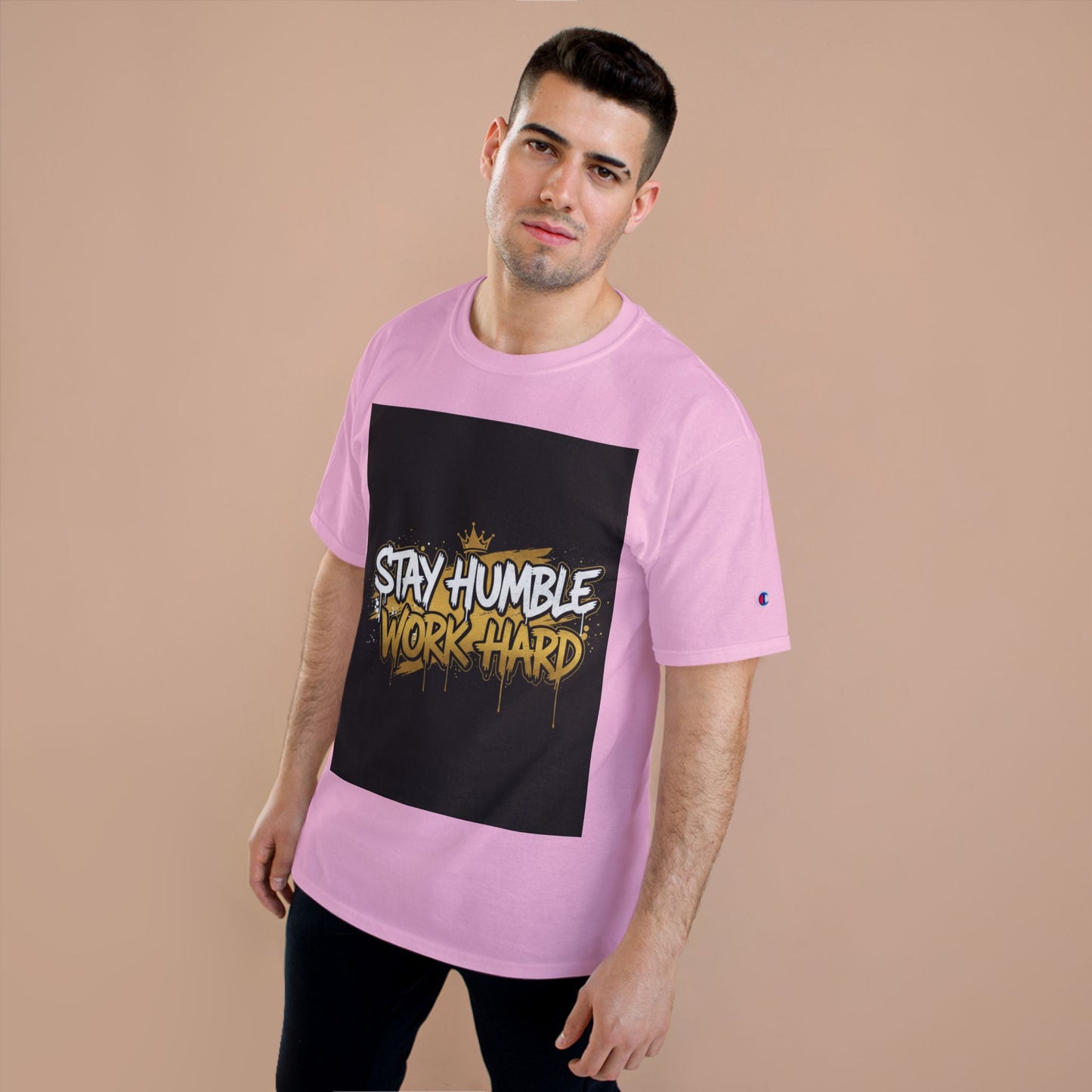 Stay Humble Work Hard T-Shirt