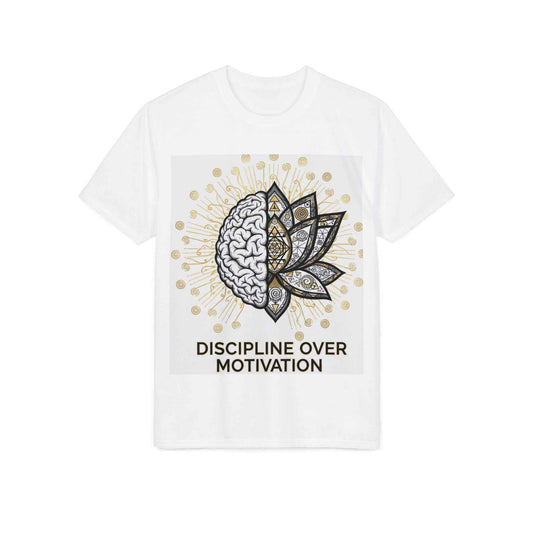 Discipline Over Motivation T-Shirt — Brain & Lotus Motivational Tee