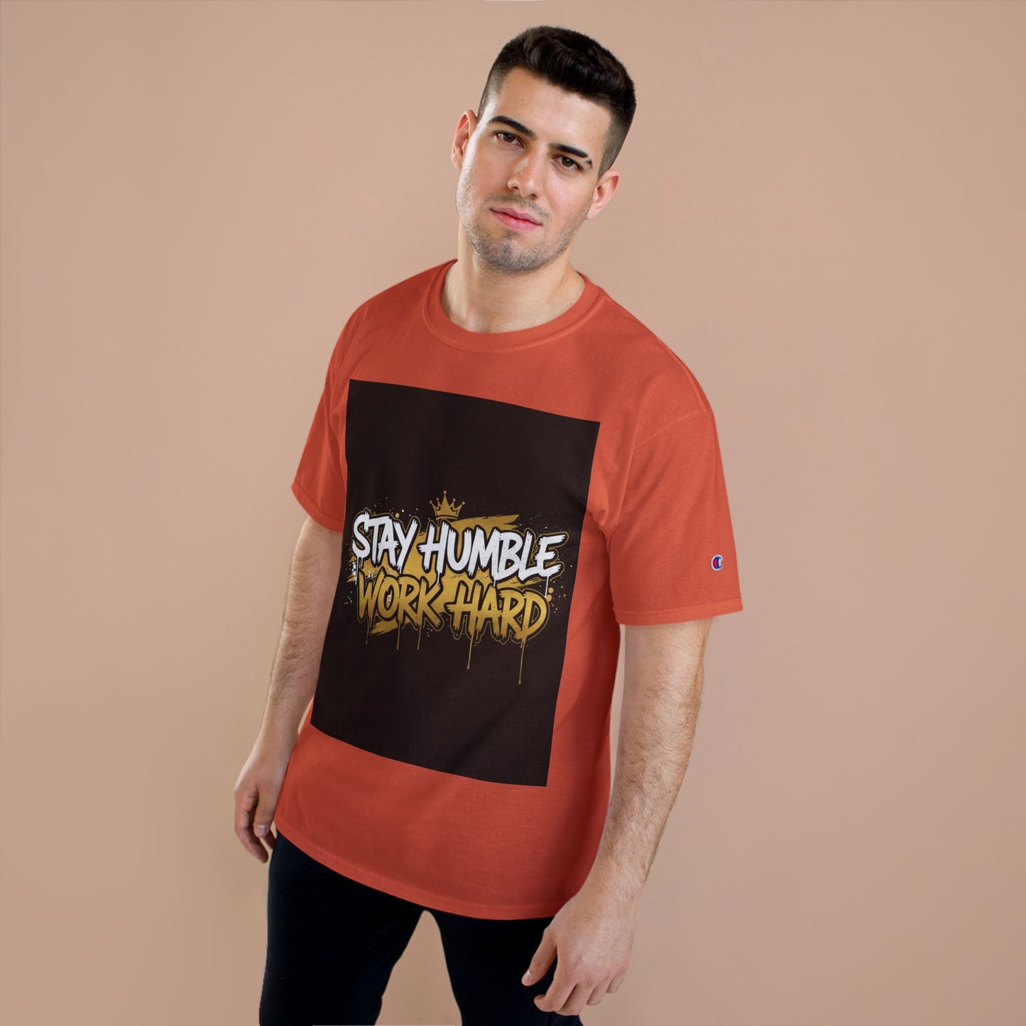 Stay Humble Work Hard T-Shirt