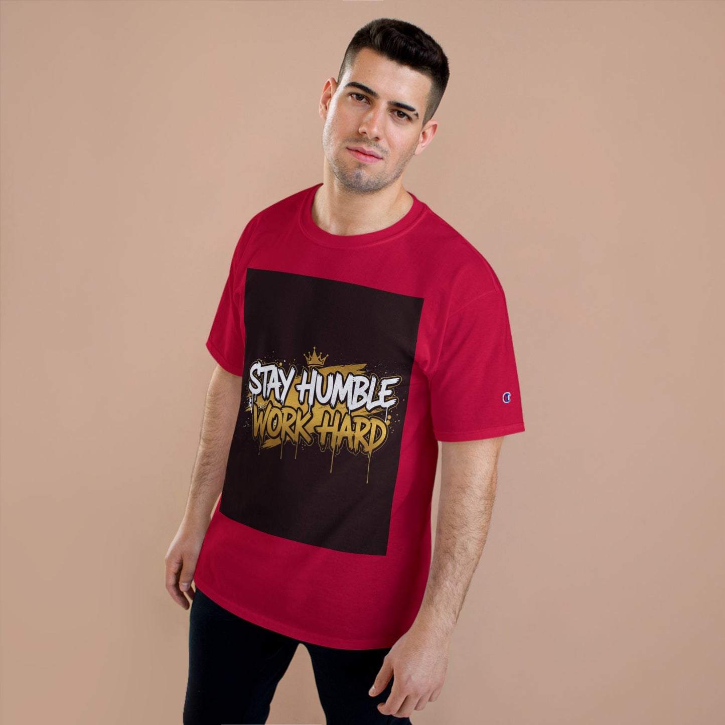 Stay Humble Work Hard T-Shirt