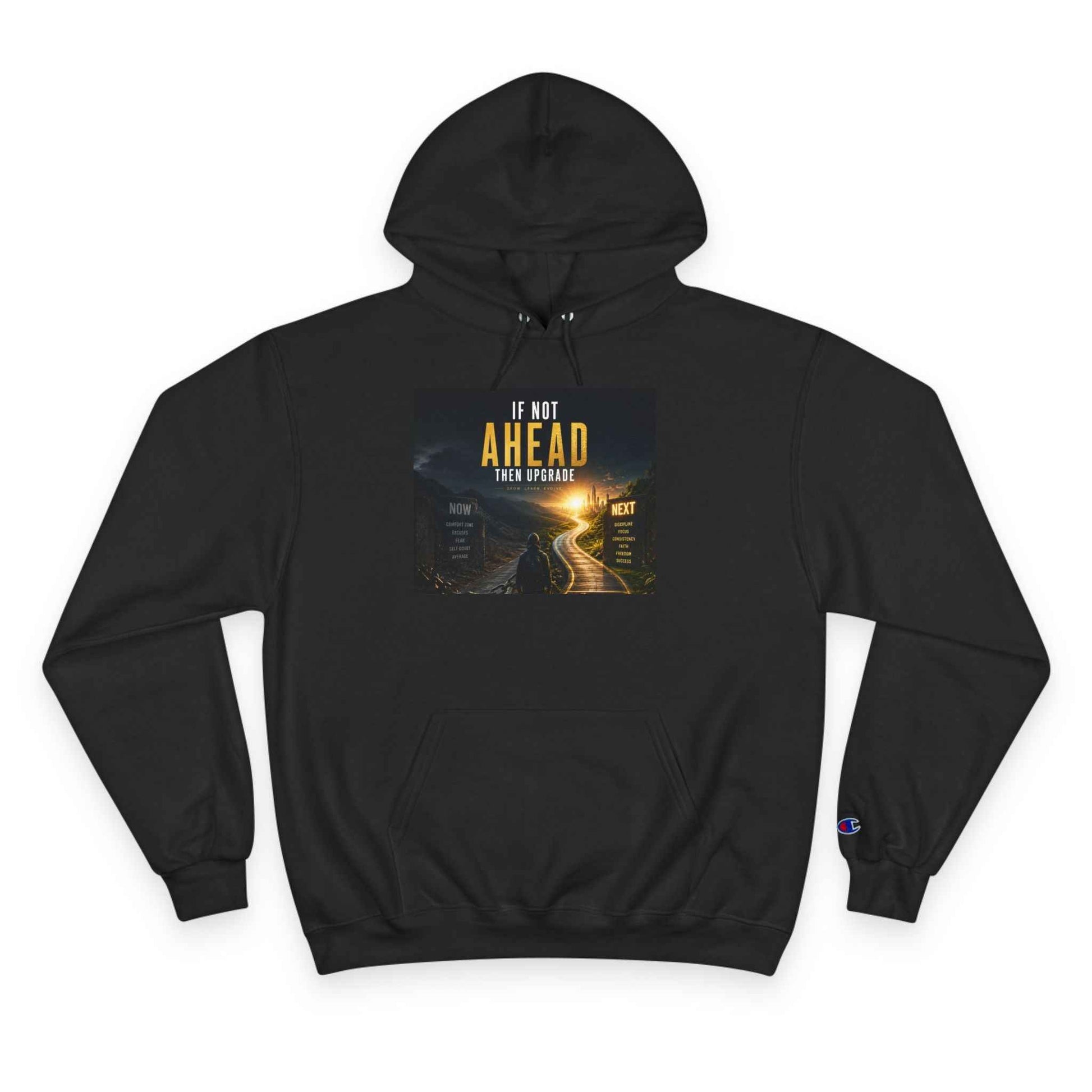 Motivational 'If Not Ahead, Take Aways' Champion Hoodie — Inspirational Road Trip Graphic Hoodie