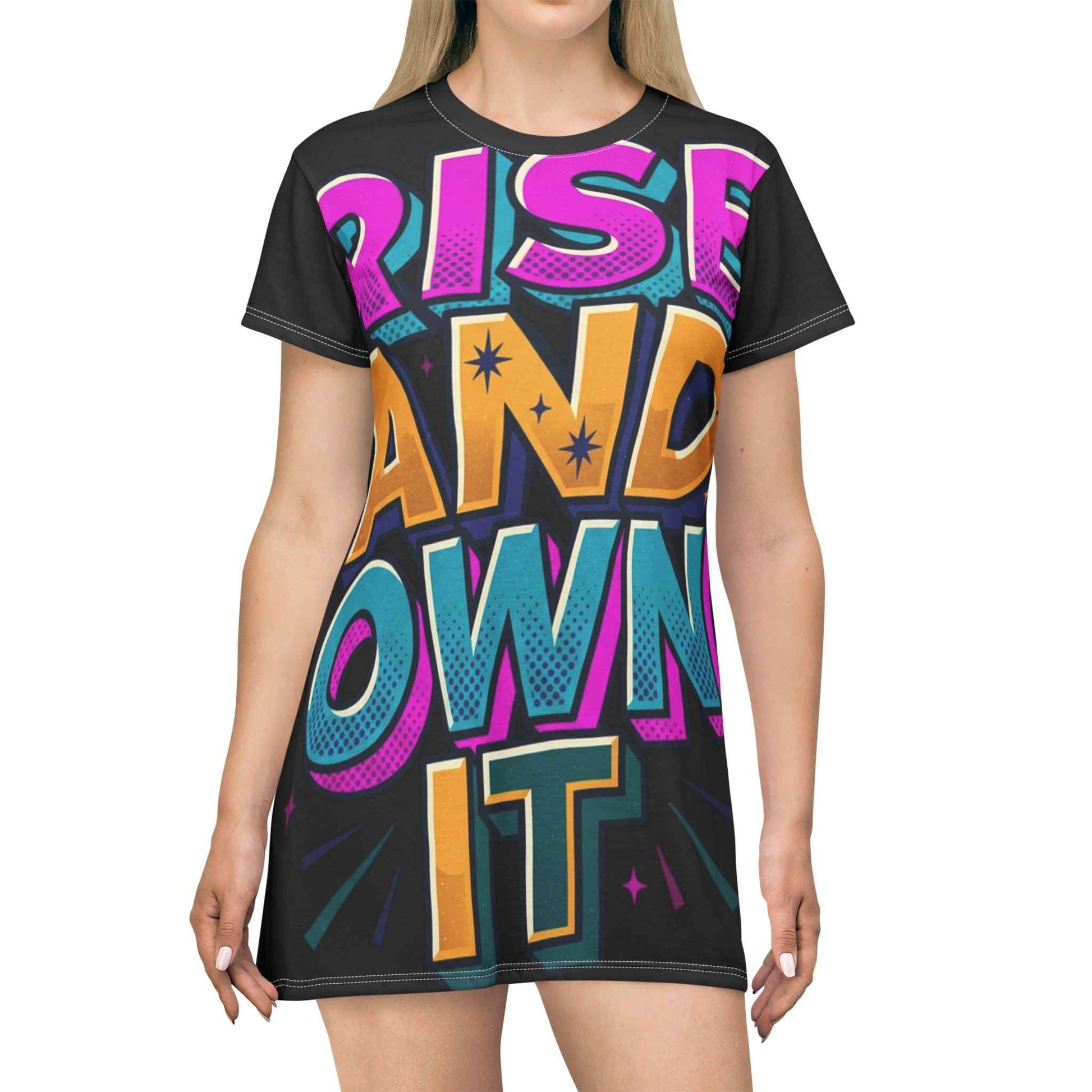 Rise and Own It T‑Shirt Dress — Bold Motivational Graphic Tee Dress