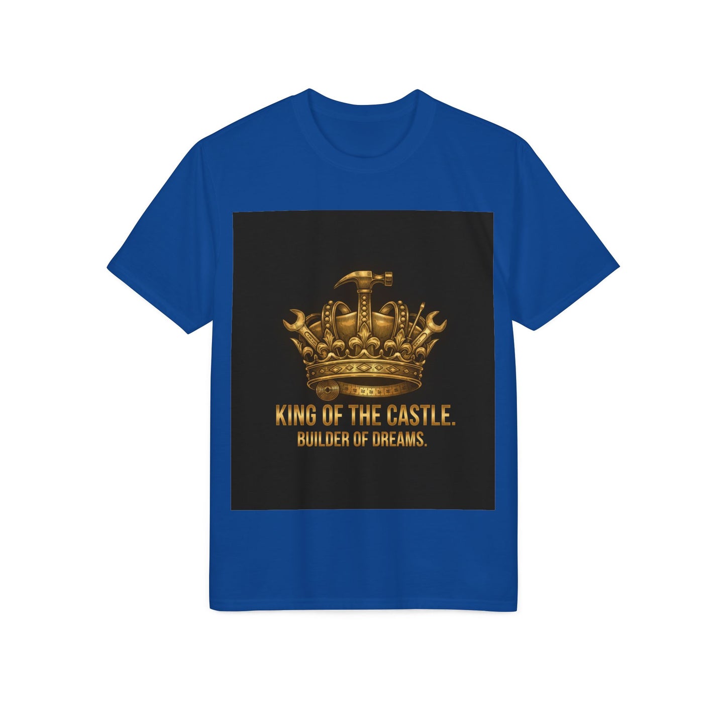 King of the Castle T-Shirt — Builder of Dreams Gold Crown Tee