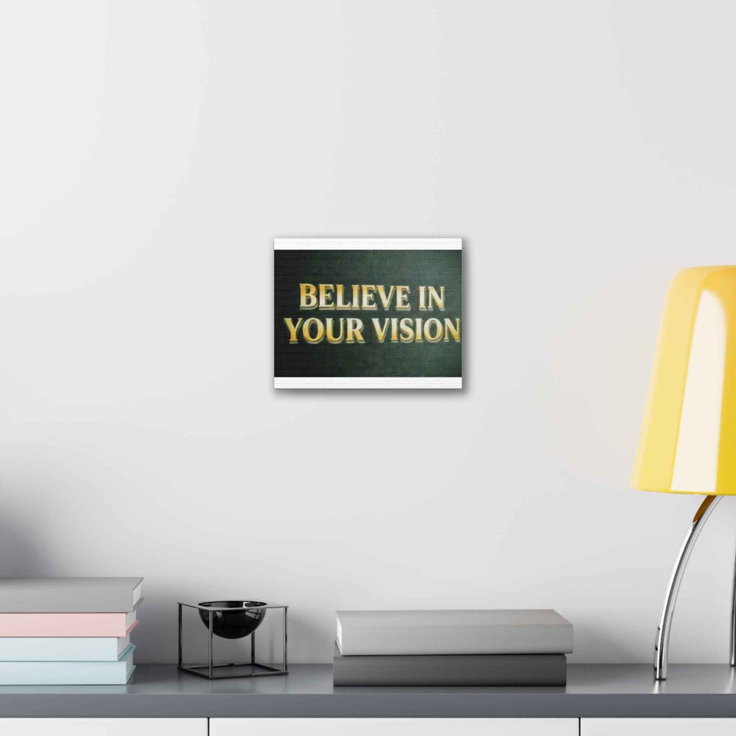 Believe in Your Vision Canvas Wall Art