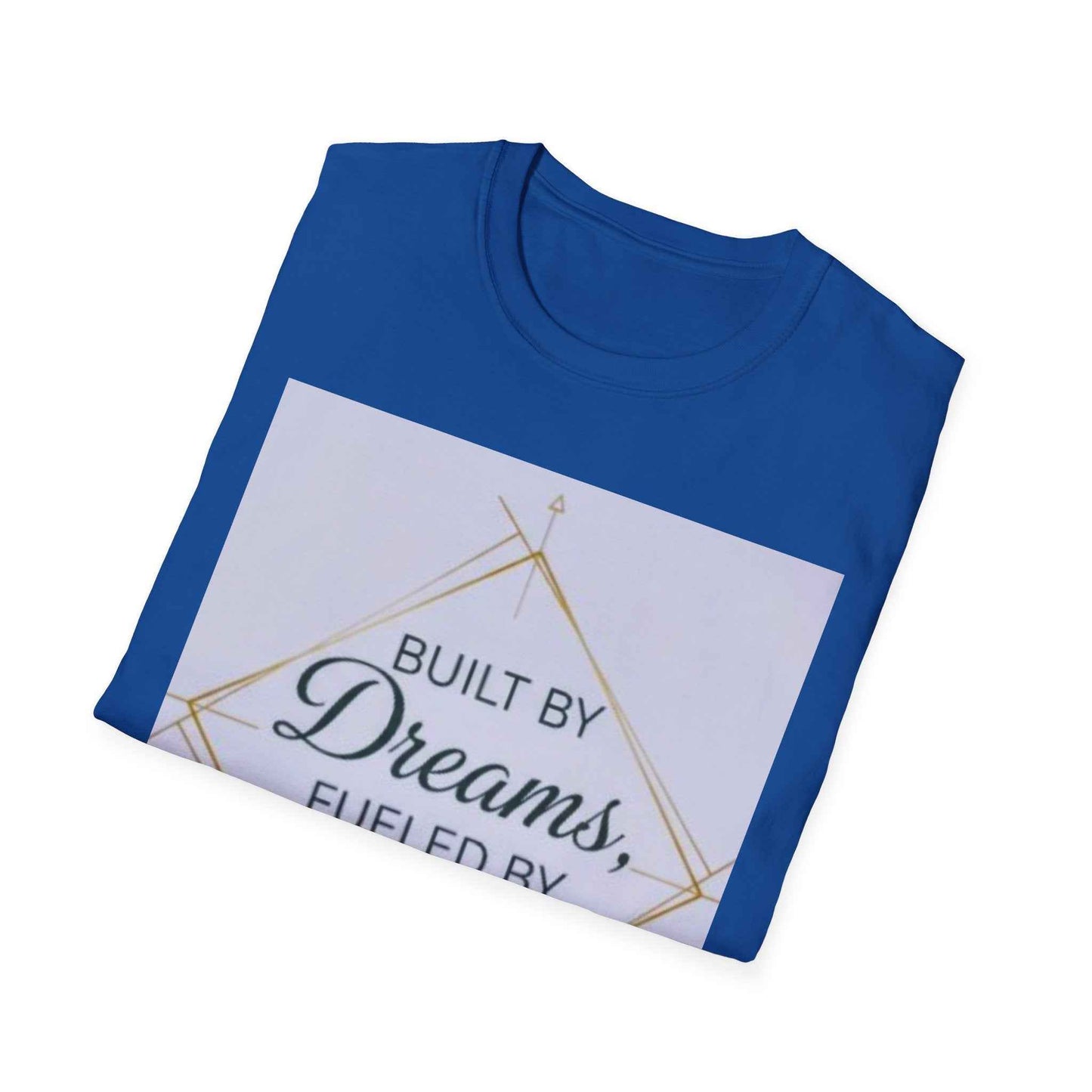 Built by Dreams Fueled by Action T-Shirt