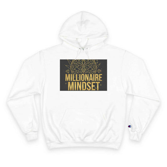 Millionaire Mindset Hoodie — Motivational Champion Pullover